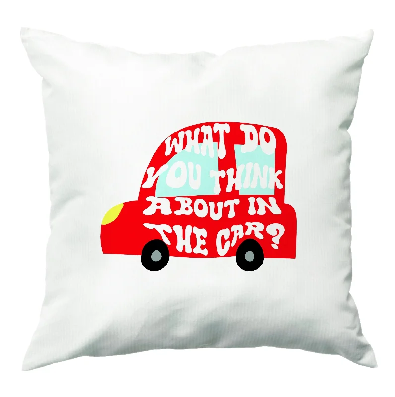 What Do You Think About In The Car? Cushion